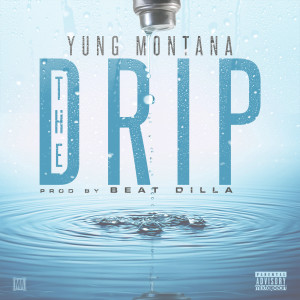 收聽Yung Montana的The Drip (其他)歌詞歌曲