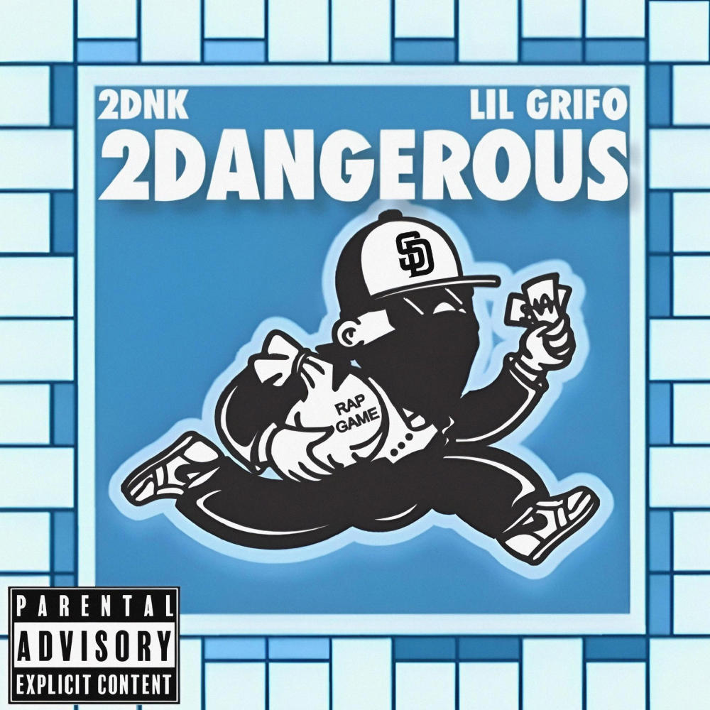 2 DANGEROUS (feat. Lil Grifo) (Explicit)