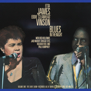Blues In The Night, Vol. 1: The Early Show (Live At Marla's Memory Lane Supper Club, Los Angeles, CA / May 30-31, 1986)
