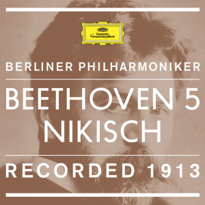 อัลบัม Beethoven: Symphony No.5 In C Minor, Op.67 - 1. Allegro con brio (Recorded 1913) ศิลปิน Berliner Philharmoniker