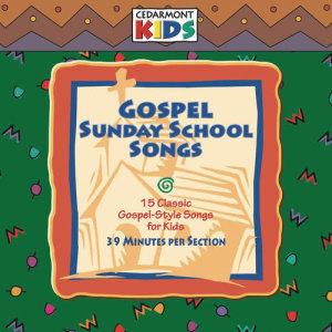 Cedarmont Kids的專輯Gospel Sunday School Songs