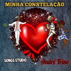 收聽André Trine的Minha Constelação歌詞歌曲