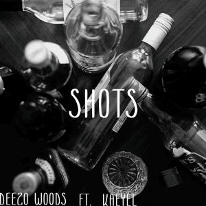 Deezo Woods的專輯Shots (feat. Kaeyel) (Explicit)