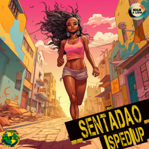 ดาวน์โหลดและฟังเพลง SENTADÃO (Sped Up) พร้อมเนื้อเพลงจาก Funk The World