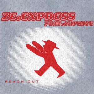 收听ZE.Express的Reach Out (feat. Caprice) (Lac Terra Mix)歌词歌曲