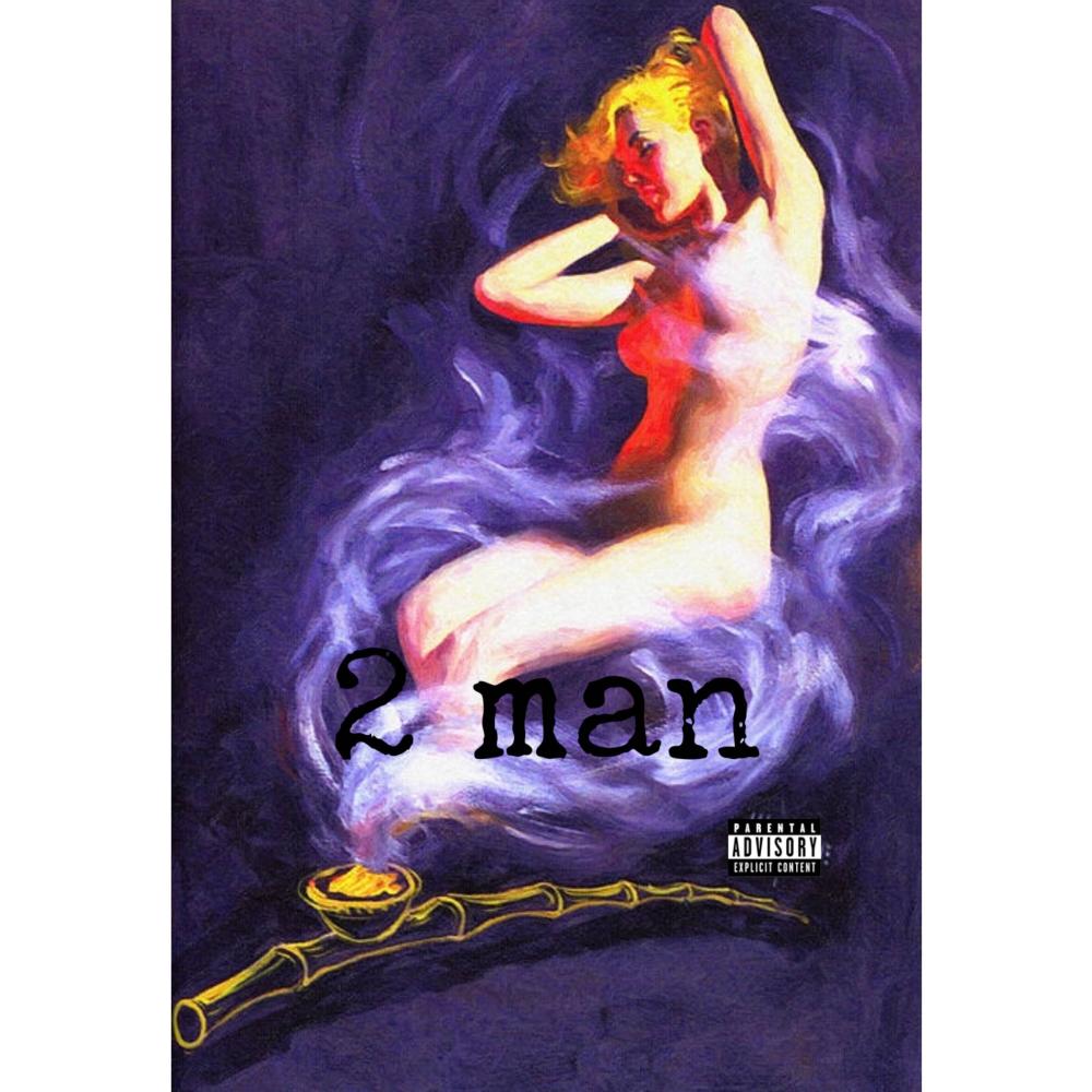 2 man (Explicit)
