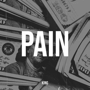 Album Pain (Explicit) from King