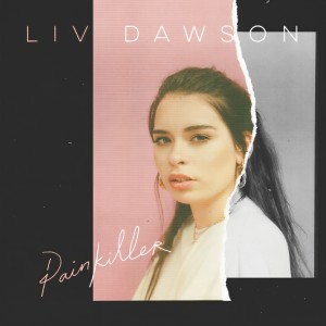 收聽Liv Dawson的Painkiller歌詞歌曲