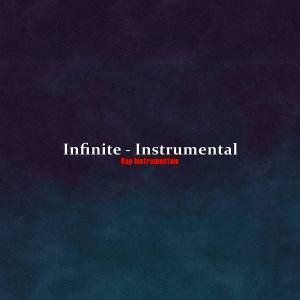 Rap Instrumentals的專輯Infinite - Instrumental