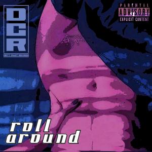 PGmaineee的專輯Roll Around (feat. Andres Hernandez) (Explicit)