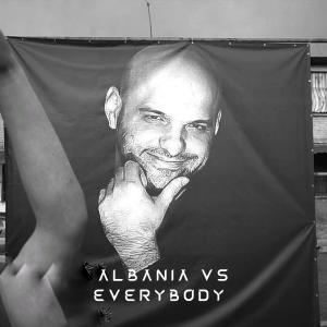 ดาวน์โหลดและฟังเพลง Albania Vs Everybody (Explicit) พร้อมเนื้อเพลงจาก Stine