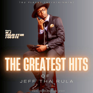 Jeff tha Rula的專輯THE GREATEST HITS OF JEFF THA RULA (Explicit)