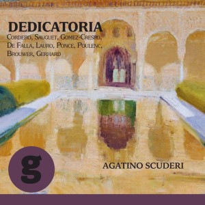 Agatino Scuderi的專輯Dedicatoria: Cordero, Sauguet, de Falla, Lauro, Ponce, Poulenc, Brouwer