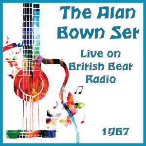 Album Live on British Beat Radio 1967 from The Alan Bown Set