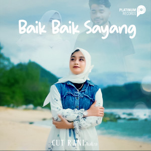 Album Baik Baik Sayang oleh Cut Rani Auliza