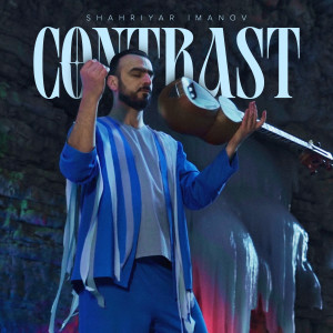 Album Contrast from Shahriyar Imanov