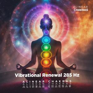 Alinear Chakras的專輯Vibrational Renewal 285 Hz Symphony