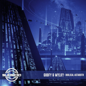 ดาวน์โหลดและฟังเพลง Biblical Asteroth พร้อมเนื้อเพลงจาก GOOFY