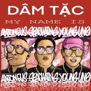 Album Dâm Tặc (Explicit) from Antoneus Maximus