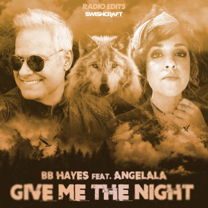 BB Hayes的專輯Give Me The Night (Radio Edits)