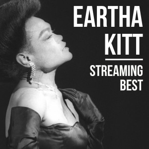 Album Eartha Kitt, Streaming Best from Eartha Kitt