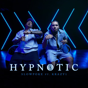 Listen to Hypnotic (Explicit) song with lyrics from Slowpoke