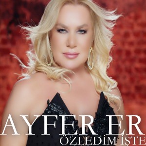 Album Özledim İşte from Ayfer Er