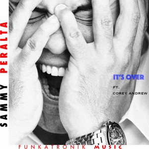 Album It's Over (feat. Corey Andrew) [Funkatronik Red Hot Edition] oleh Corey Andrew