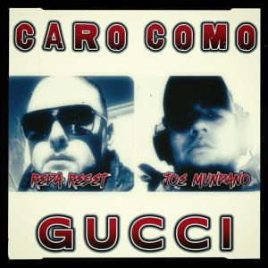 Listen to Caro Como Gucci (Explicit) song with lyrics from REDA RESET