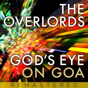 The Overlords的專輯God's Eye On Goa