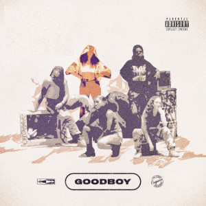 收听G.L.A.M.的GoodBoy (Explicit)歌词歌曲