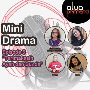 Album Episode 5 - Terimakasih Ayah dan Bunda oleh Ita Sembiring