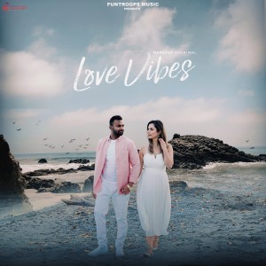 Album Love Vibes oleh Mandeep Dhariwal