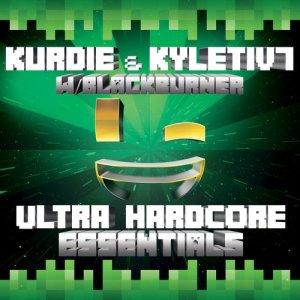อัลบัม Ultra Hardcore Essentials ศิลปิน Kyletiv7