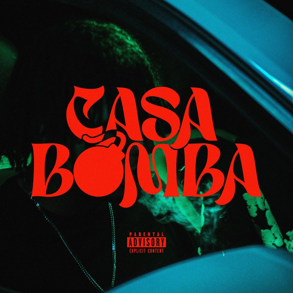 CASA BOMBA (Explicit)