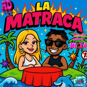 ดาวน์โหลดและฟังเพลง La Matraca Mexa พร้อมเนื้อเพลงจาก RD