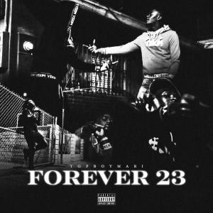 收聽Top Boy Mari的Forever 23 (Explicit)歌詞歌曲