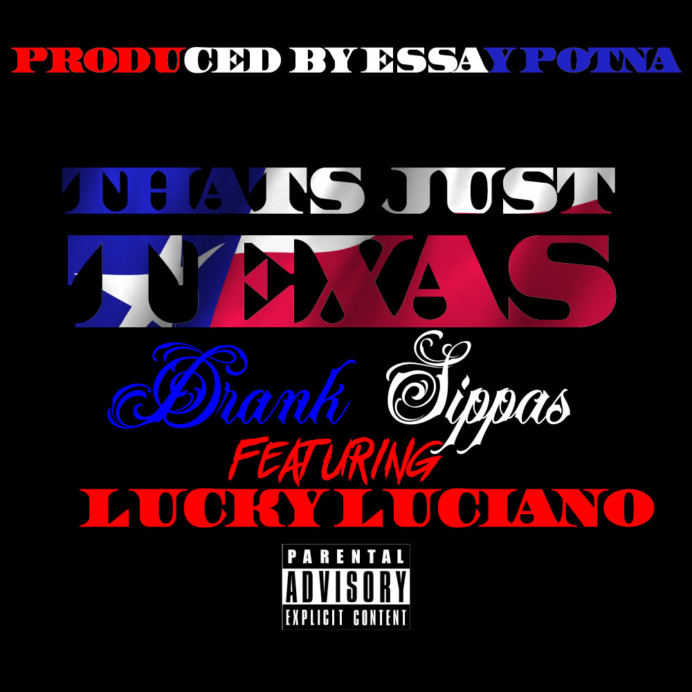 Thats Just Texas (Chopped Up Not Slopped Up|Explicit)