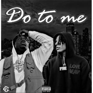 อัลบัม Do To Me (feat. SaLeem) [Explicit] ศิลปิน Saleem