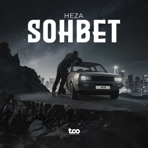 Listen to Sohbet song with lyrics from HEZA