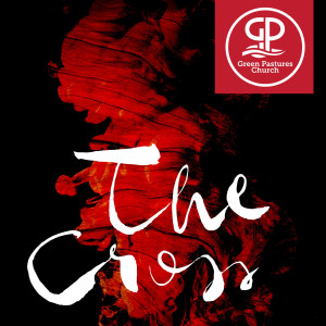 Listen to The Cross song with lyrics from Green Pastures Church
