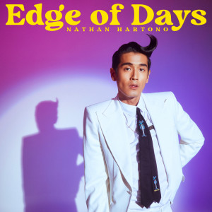 Edge Of Days dari Nathan Hartono