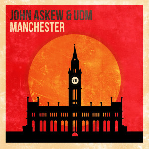 收聽John Askew的Manchester (Extended Mix)歌詞歌曲