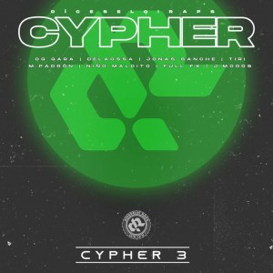 收聽Díceselo!RAPS的Cypher 3 (Explicit)歌詞歌曲