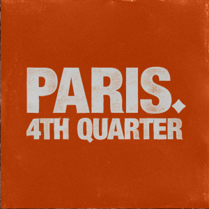 PARIS.的專輯4th Quarter (Explicit)