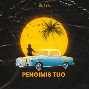 ดาวน์โหลดและฟังเพลง Pengimis Tuo พร้อมเนื้อเพลงจาก Surya