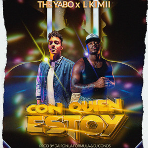 Listen to Con Quien Estoy song with lyrics from The Yabo