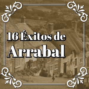 Alfredo De Angelis的專輯16 Éxitos de Arrabal