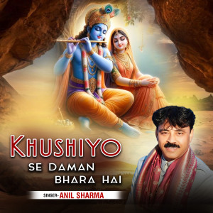 Khushiyo Se Daman Bhara Hai dari Anil Sharma