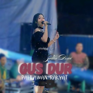 ดาวน์โหลดและฟังเพลง Gus Dur Pahlawan Rakyat พร้อมเนื้อเพลงจาก Sella Dewi